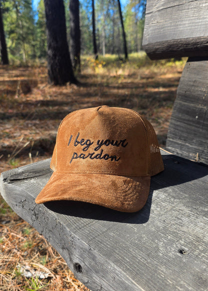 I Beg Your Pardon Trucker Snapback